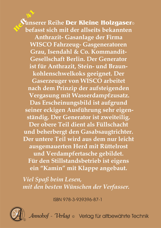 Der Wisco Holzgas Pyrolyse-Anthrazit- Generator Technische Grundlagen, Einbau & Bedienung & Bauteile - Heft 41